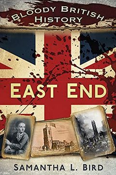 portada Bloody British History: East end (en Inglés)