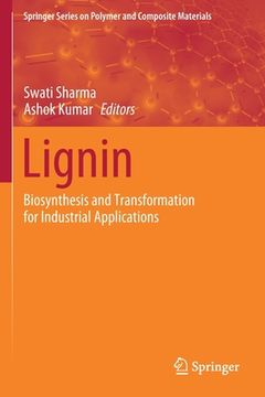 portada Lignin: Biosynthesis and Transformation for Industrial Applications (in English)