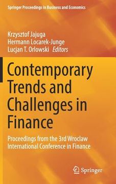 portada Contemporary Trends and Challenges in Finance: Proceedings from the 3rd Wroclaw International Conference in Finance