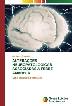 portada Alterações Neuropatológicas Associadas à Febre Amarela: Uma Análise Sistemática (en Portugués)