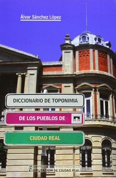 portada Diccionario de Toponimia de los Pueblos de Ciudad Real