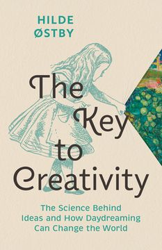 portada The key to Creativity: The Science Behind Ideas and how Daydreaming can Change the World (en Inglés)