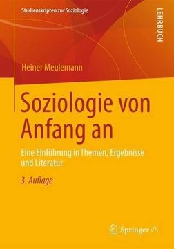 portada Soziologie von Anfang an: Eine Einführung in Themen, Ergebnisse und Literatur (Studienskripten zur Soziologie) (German Edition)