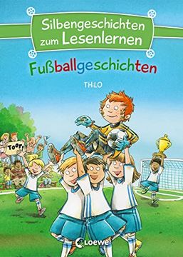 portada Silbengeschichten zum Lesenlernen - Fußballgeschichten: Lesetraining für die Grundschule? Lesetexte mit Farbiger Silbenmarkierung (in German)