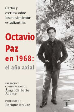 portada Octavio paz en 1968: El año Axial (in Spanish)