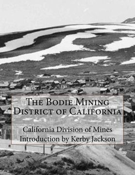 portada The Bodie Mining District of California