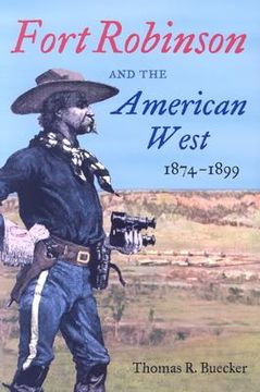 portada fort robinson and the american west, 1874-1899 (en Inglés)