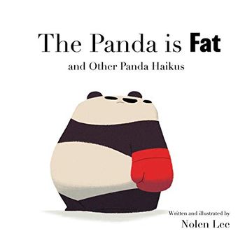 portada The Panda is Fat: And Other Panda Haikus (en Inglés)