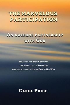 portada The Marvelous Participation: An Awesome Partnership With god (in English)