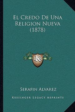 portada el credo de una religion nueva (1878)