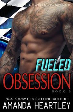 portada Fueled Obsession 3: A Bad Boy Sports Romance (en Inglés)