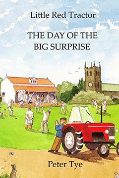 portada Little red Tractor - the day of the big Surprise (Little red Tractor Stories) (en Inglés)
