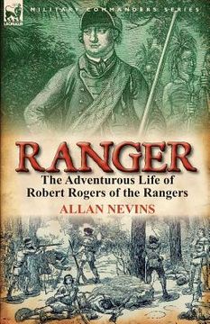 portada ranger: the adventurous life of robert rogers of the rangers (en Inglés)