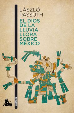 portada El Dios de la Lluvia Llora Sobre Mexico (in Spanish)
