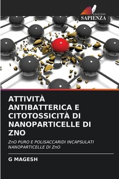 portada Attività Antibatterica E Citotossicità Di Nanoparticelle Di Zno (en Italiano)