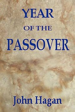 portada year of the passover: jesus and the early christians in the roman empire (en Inglés)