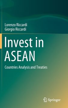portada Invest in Asean: Countries Analysis and Treaties (en Inglés)