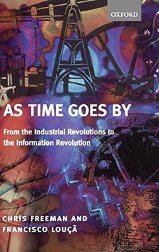 portada As Time Goes by: From the Industrial Revolutions to the Information Revolution (en Inglés)