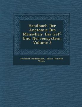 portada Handbuch Der Anatomie Des Menschen: Das Gef�-︣ Und Nervensystem, Volume 3 (en Inglés)