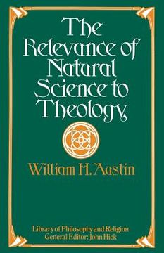 portada The Relevance of Natural Science to Theology (en Inglés)