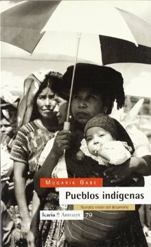 portada Pueblos indigenas: Nuestra vision del desarrollo (Antrazyt) (Spanish Edition)