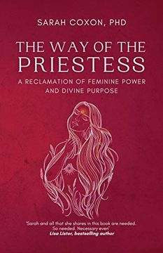 portada The way of the Priestess: A Reclamation of Feminine Power and Divine Purpose 