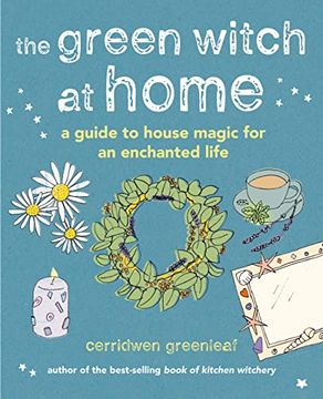 portada The Green Witch at Home: A Guide to House Magic for an Enchanted Life 
