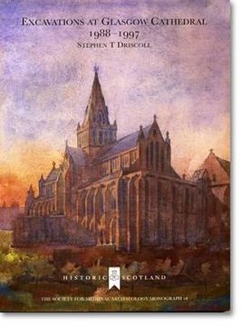 portada Excavations at Glasgow Cathedral 1988-1997 (en Inglés)