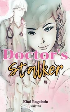 portada Doctor's Stalker (en Inglés)