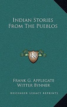 portada indian stories from the pueblos (en Inglés)