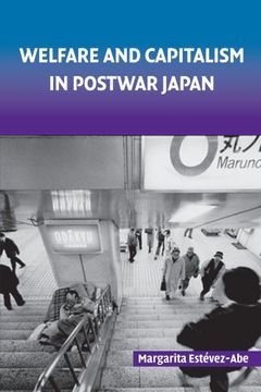 portada Welfare and Capitalism in Postwar Japan Paperback: Party, Bureaucracy, and Business (Cambridge Studies in Comparative Politics) (en Inglés)