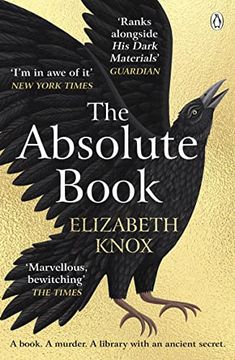 portada The Absolute Book: 'An Instant Classic, to Rank [With] Masterpieces of Fantasy Such as his Dark Materials or Jonathan Strange and mr Norrell’ Guardian (en Inglés)