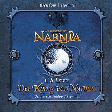 portada Der König von Narnia. 3 cds. Die Chroniken von Narnia