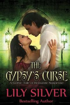 portada The Gypsy's Curse: A Gothic Tale of Romantic Suspense (en Inglés)