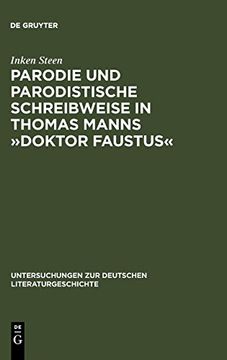 portada Parodie und Parodistische Schreibweise in Thomas Manns »Doktor Faustus« (in German)