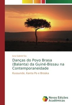 portada Danças do Povo Brasa (Balanta) da Guiné-Bissau na Contemporaneidade: Kussunde, Kanta Po e Broska (Portuguese Edition)