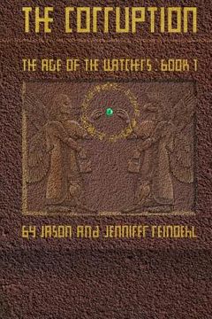 portada The Corruption: The Age of the Watchers: Book 1 (in English)
