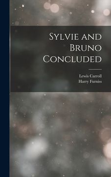portada Sylvie and Bruno Concluded (en Inglés)