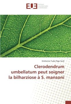 portada Clerodendrum umbellatum peut soigner la bilharziose à S. mansoni (OMN.UNIV.EUROP.)