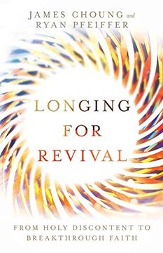 portada Longing for Revival: From Holy Discontent to Breakthrough Faith 
