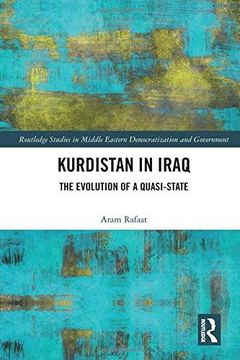 portada Kurdistan in Iraq: The Evolution of a Quasi-State (Routledge Studies in Middle Eastern Democratization and Government) (en Inglés)