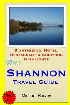 portada Shannon Travel Guide: Sightseeing, Hotel, Restaurant & Shopping Highlights (en Inglés)