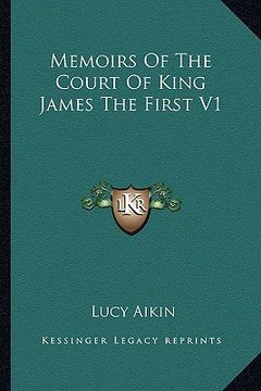 portada memoirs of the court of king james the first v1 (en Inglés)