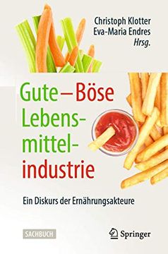 portada Gute – Böse Lebensmittelindustrie: Ein Diskurs der Ernährungsakteure (en Alemán)