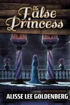 portada The False Princess: The Sitnalta Series Book 5 (en Inglés)