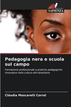portada Pedagogia nera e scuola sul campo (in Italian)