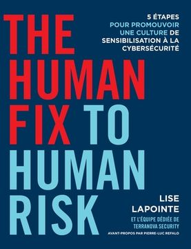 portada The Human Fix to Human Risk: 5 étapes pour promouvoir une culture de sensibilisation à la cybersécurité (en Francés)