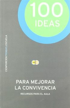portada 100 Ideas Para Mejorar la Convivencia
