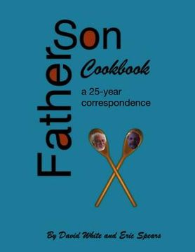 portada Father Son Cookbook: A 25 Year Correspondence (en Inglés)