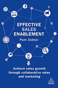 portada Effective Sales Enablement: Achieve Sales Growth Through Collaborative Sales and Marketing (en Inglés)